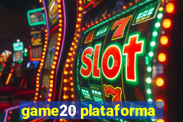 game20 plataforma